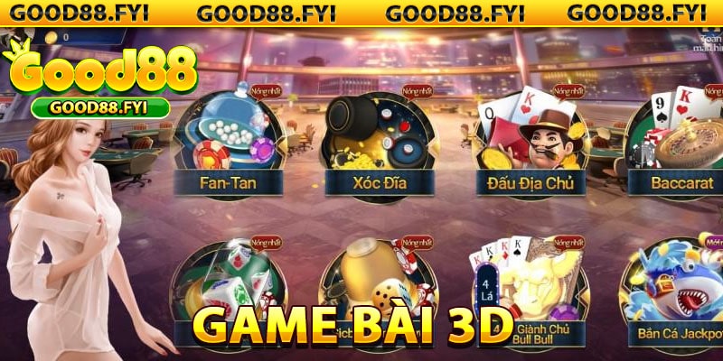 Game bài 3D và những thông tin anh em cần nắm